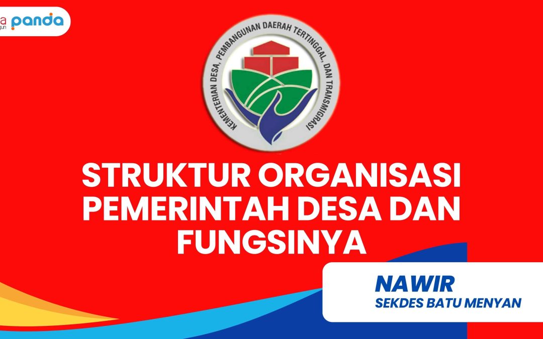 Struktur Organisasi Pemerintah Desa dan Fungsinya