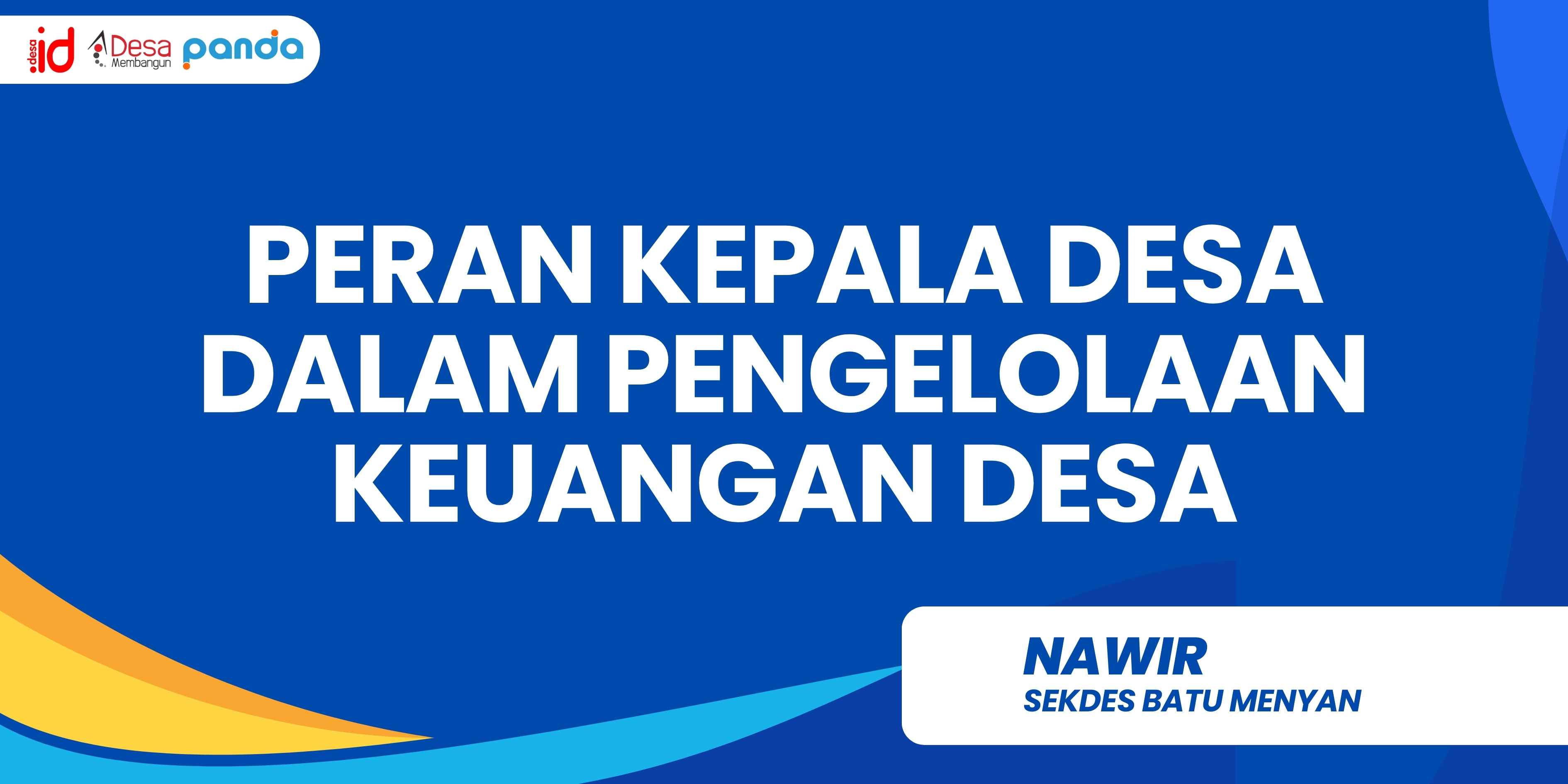 Peran Kepala Desa dalam Pengelolaan Keuangan Desa