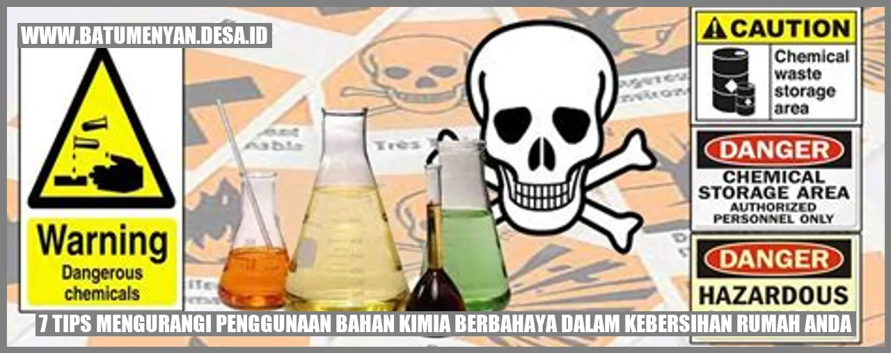 7 Tips Mengurangi Penggunaan Bahan Kimia Berbahaya dalam Kebersihan Rumah Anda