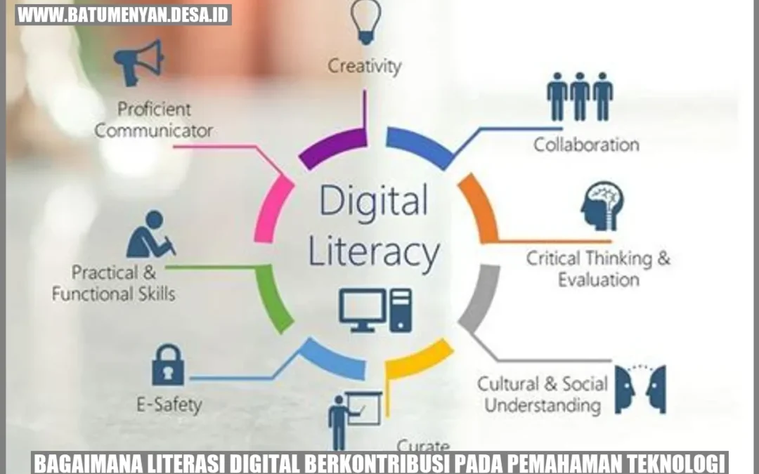 Bagaimana Literasi Digital Berkontribusi pada Pemahaman Teknologi