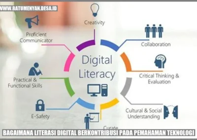 Bagaimana Literasi Digital Berkontribusi pada Pemahaman Teknologi