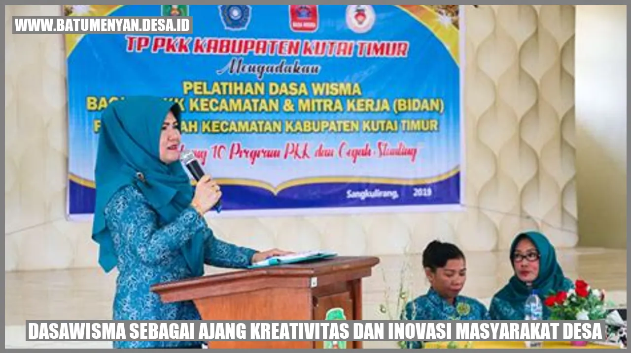 Dasawisma sebagai Ajang Kreativitas dan Inovasi Masyarakat Desa
