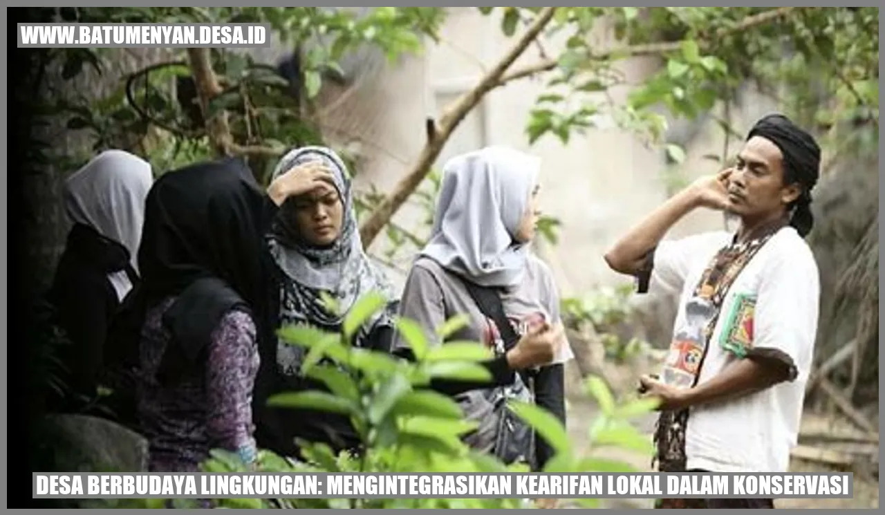 Desa Berbudaya Lingkungan: Mengintegrasikan Kearifan Lokal dalam Konservasi