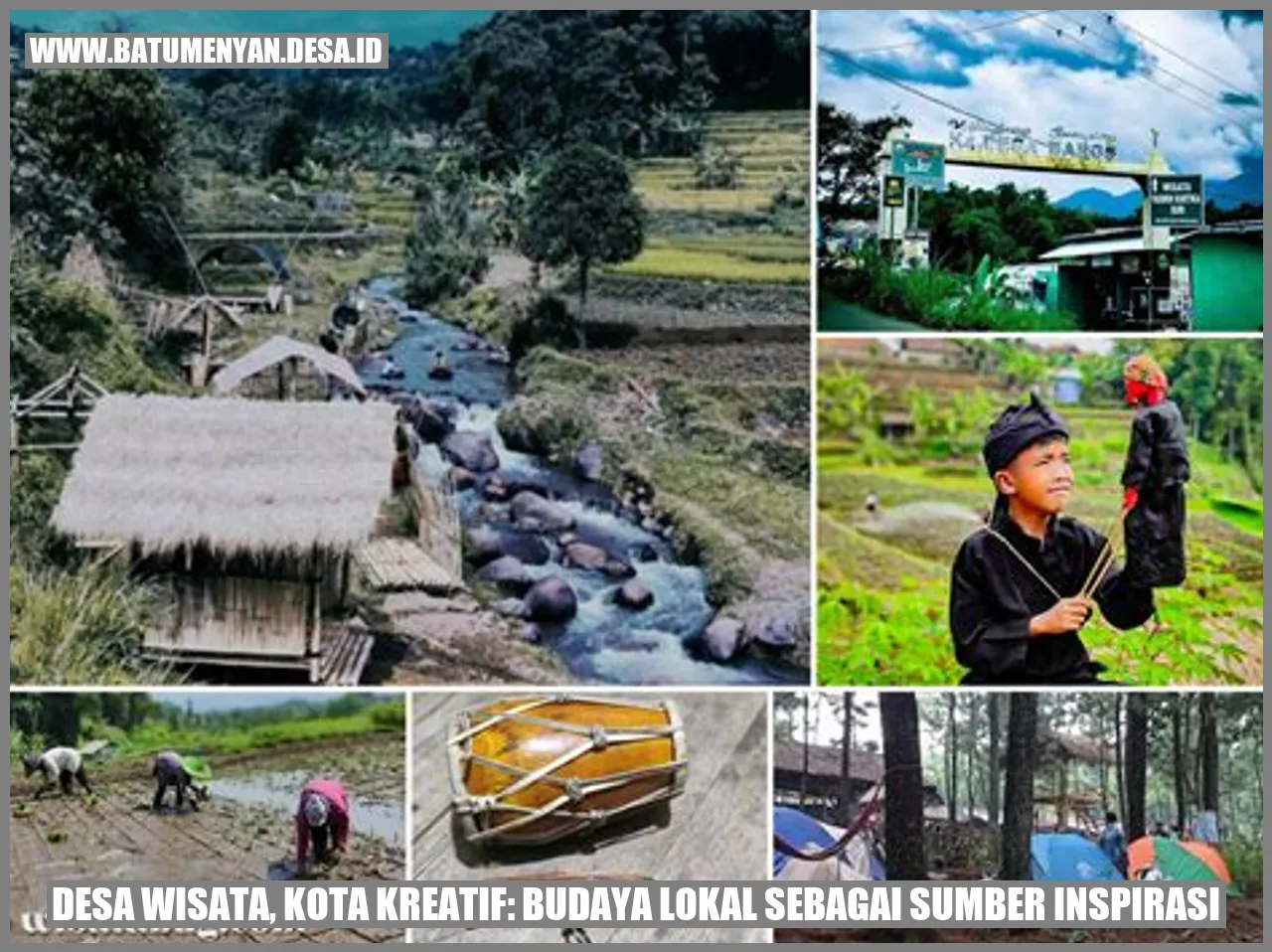 Desa Wisata, Kota Kreatif: Budaya Lokal sebagai Sumber Inspirasi
