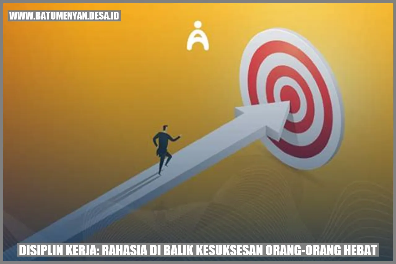Disiplin Kerja: Rahasia di Balik Kesuksesan Orang-Orang Hebat