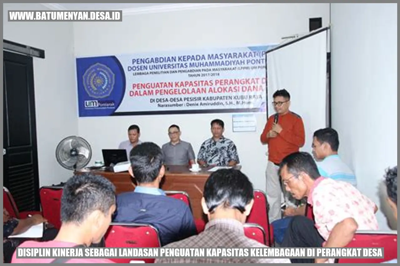 Disiplin Kinerja sebagai Landasan Penguatan Kapasitas Kelembagaan di Perangkat Desa