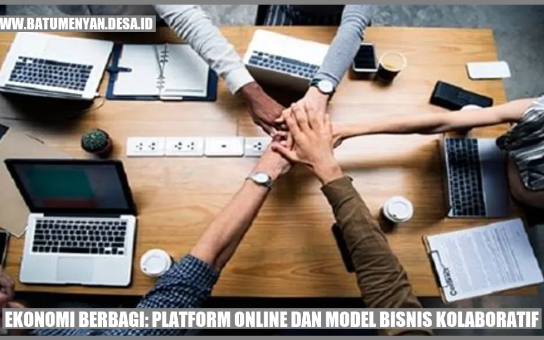 Ekonomi Berbagi: Platform Online dan Model Bisnis Kolaboratif