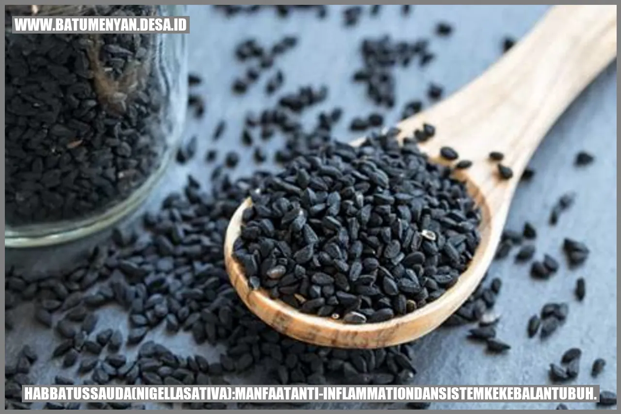 Habbatussauda (Nigella sativa): Manfaat Anti-inflamasi dan Sistem Kekebalan Tubuh.