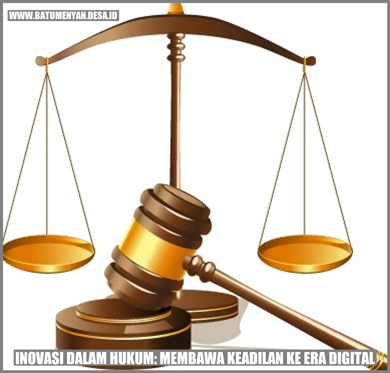 Inovasi dalam Hukum: Membawa Keadilan ke Era Digital