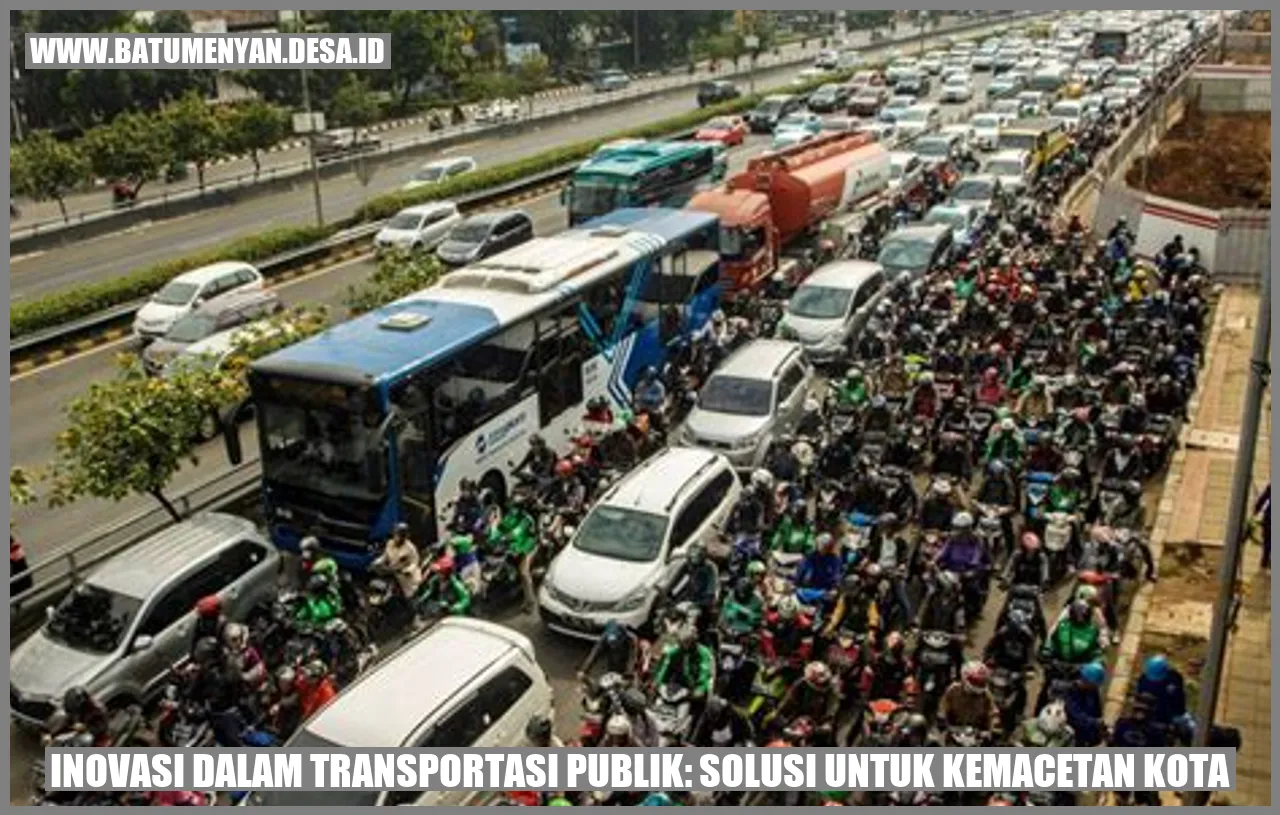 Inovasi dalam Transportasi Publik: Solusi untuk Kemacetan Kota