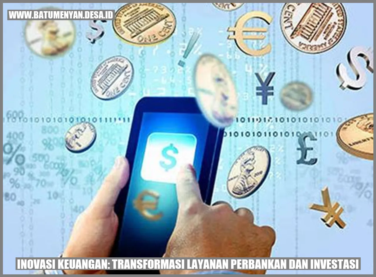 Inovasi Keuangan: Transformasi Layanan Perbankan dan Investasi