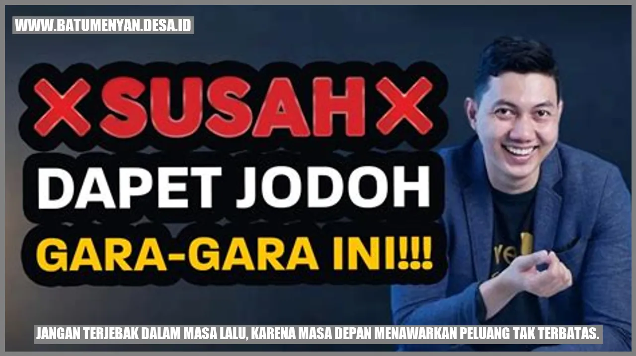 Jangan terjebak dalam masa lalu, karena masa depan menawarkan peluang tak terbatas.