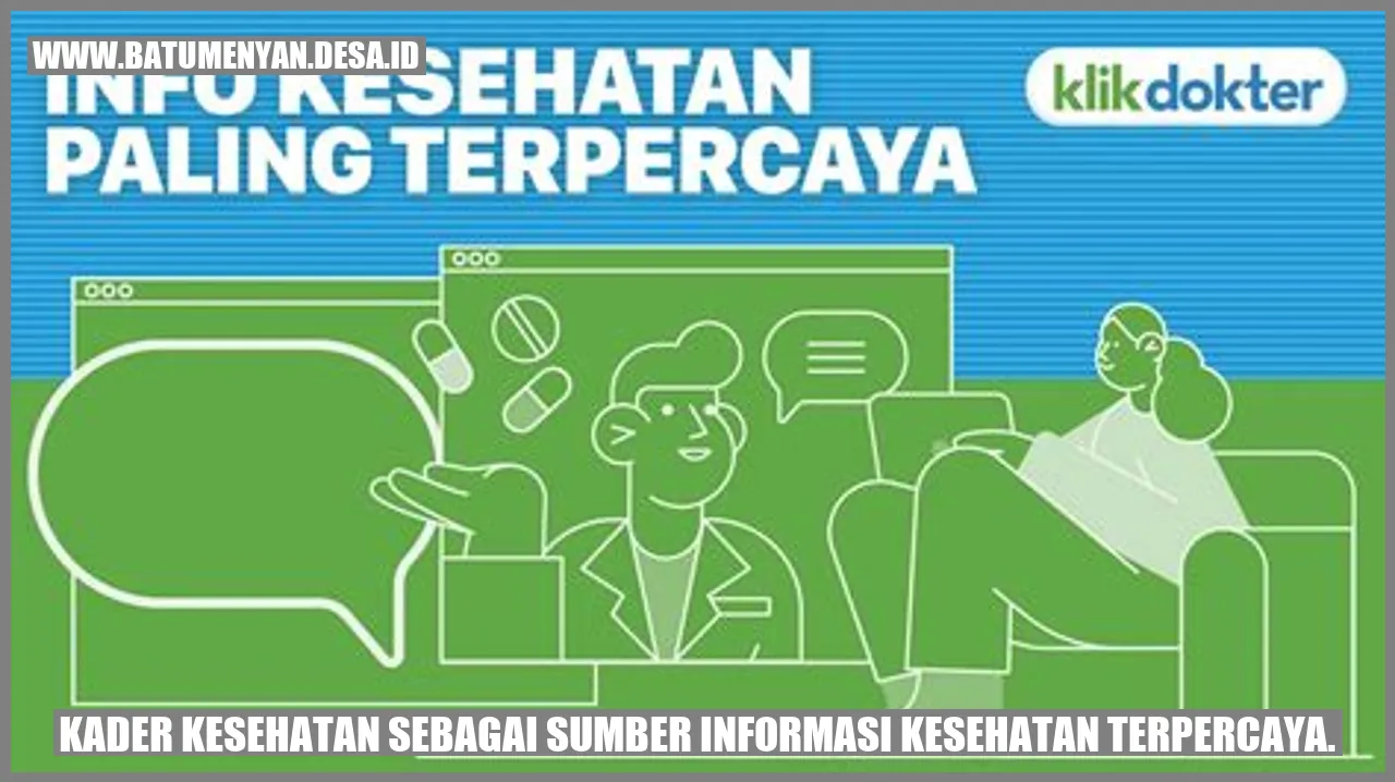 Kader Kesehatan sebagai Sumber Informasi Kesehatan Terpercaya.