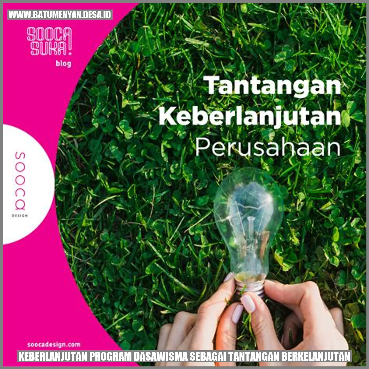 Keberlanjutan Program Dasawisma sebagai Tantangan Berkelanjutan