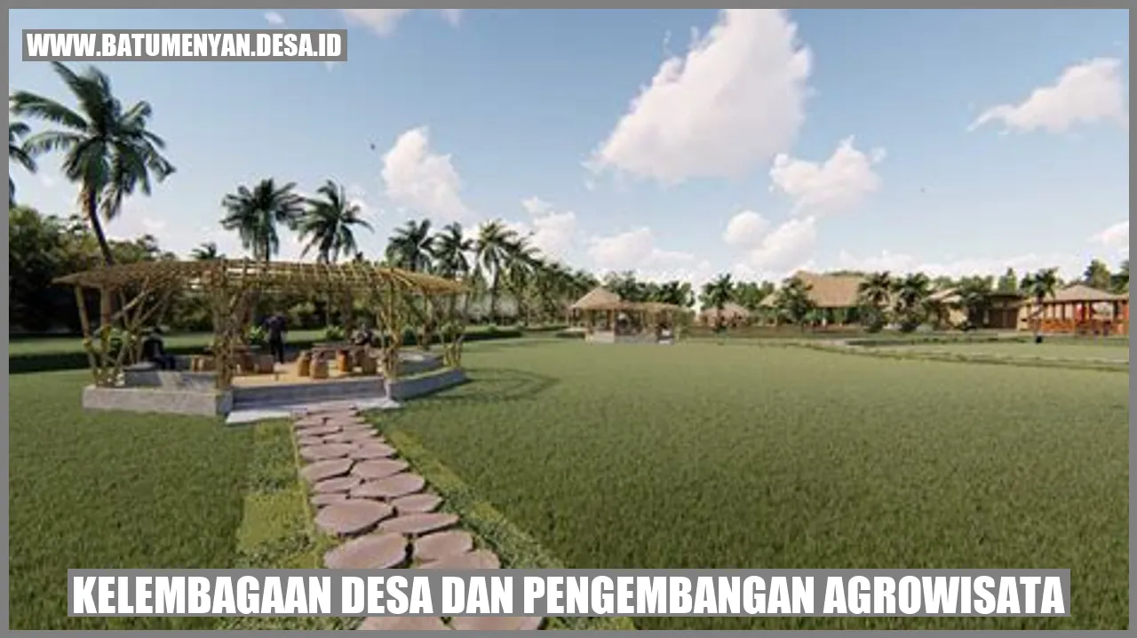 Kelembagaan Desa dan Pengembangan Agrowisata