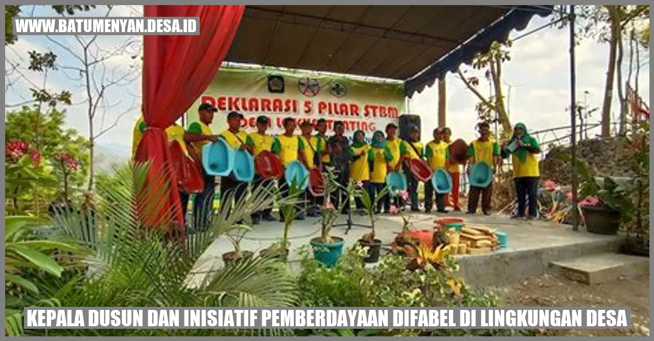 Kepala Dusun dan Inisiatif Pemberdayaan Difabel di Lingkungan Desa
