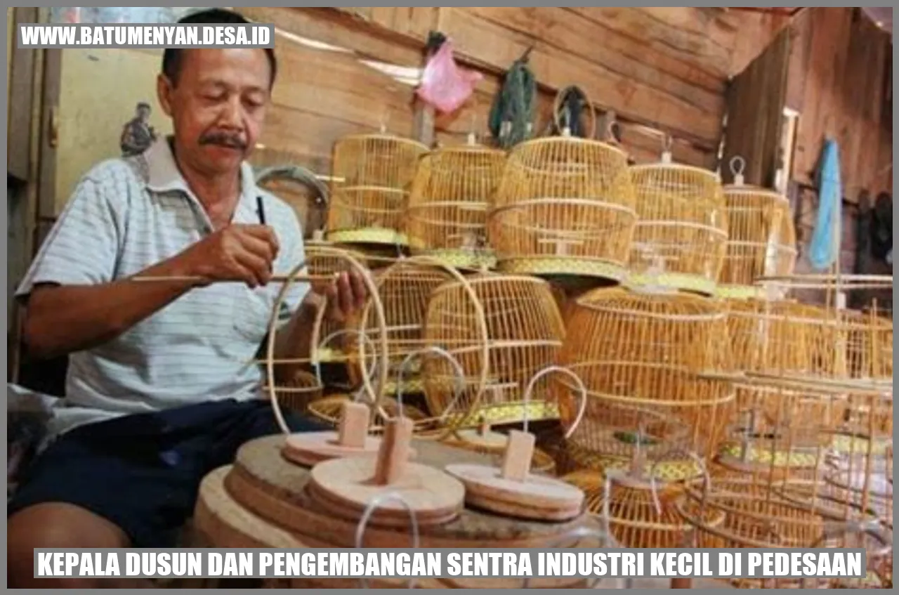 Gambar Kepala Dusun dan Pengembangan Sentra Industri Kecil di Pedesaan