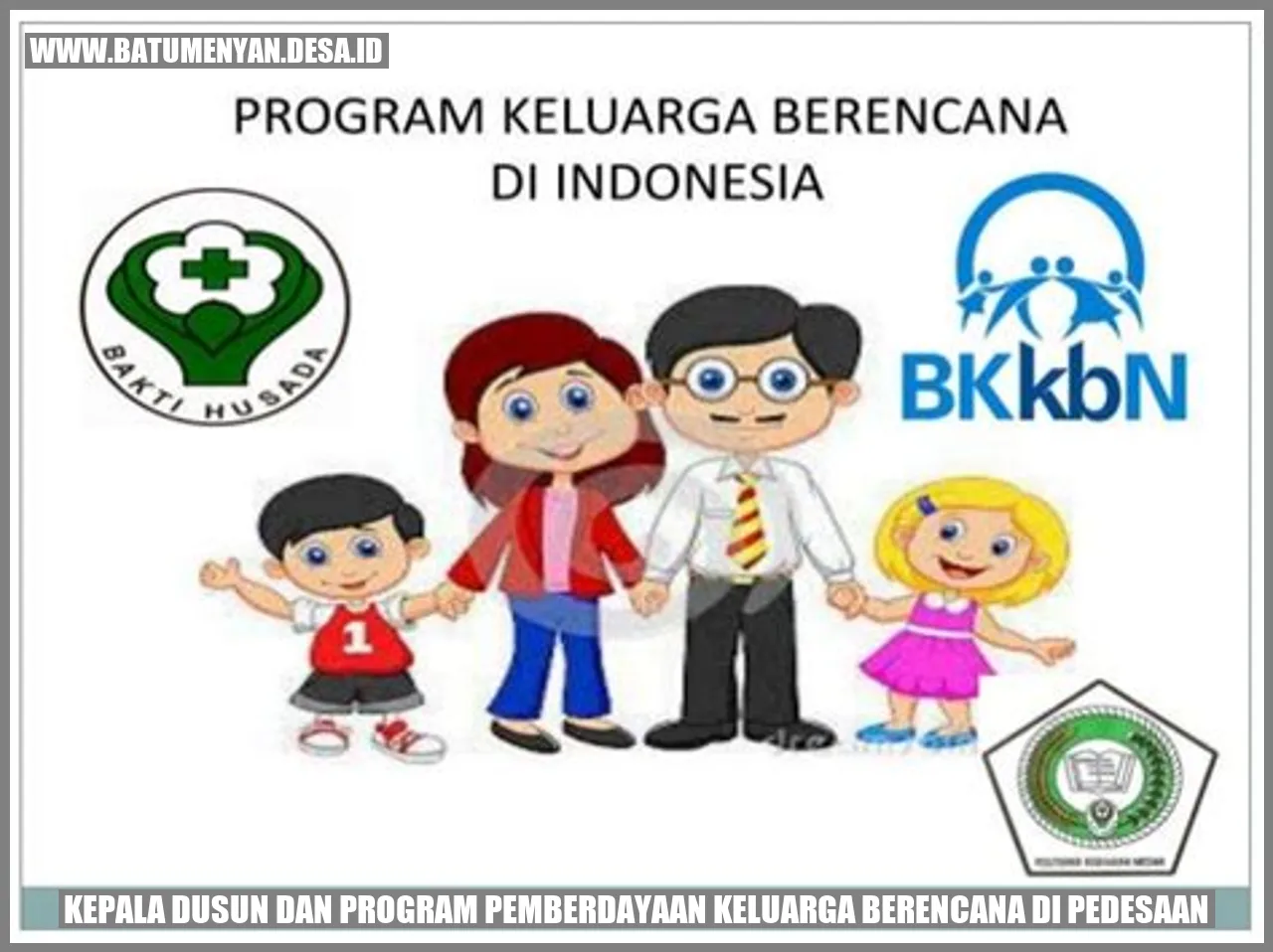 Kepala Dusun dan Program Pemberdayaan Keluarga Berencana di Pedesaan.