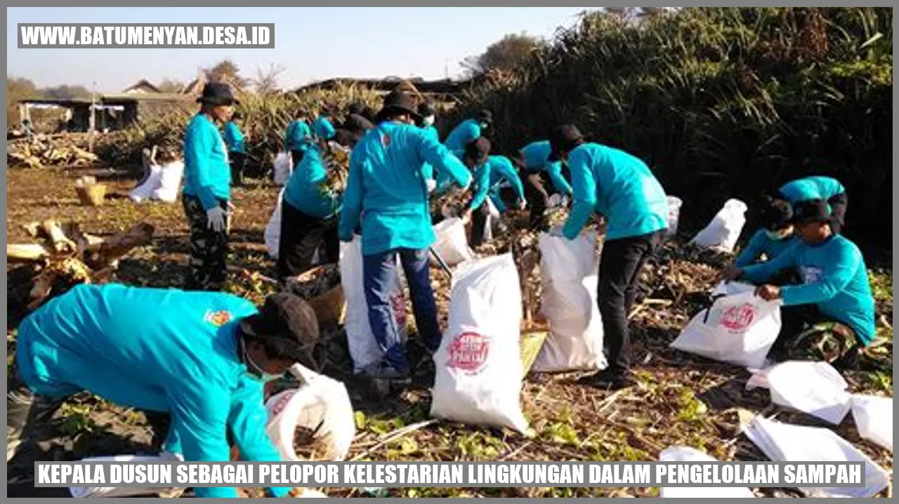Kepala Dusun sebagai Pelopor Kelestarian Lingkungan dalam Pengelolaan Sampah