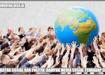Keterlibatan Sosial dan Politik: Dampak Media Sosial terhadap Ekonomi
