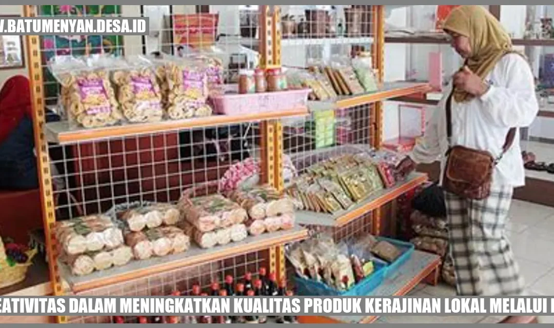 Kreativitas dalam Meningkatkan Kualitas Produk Kerajinan Lokal melalui PKK