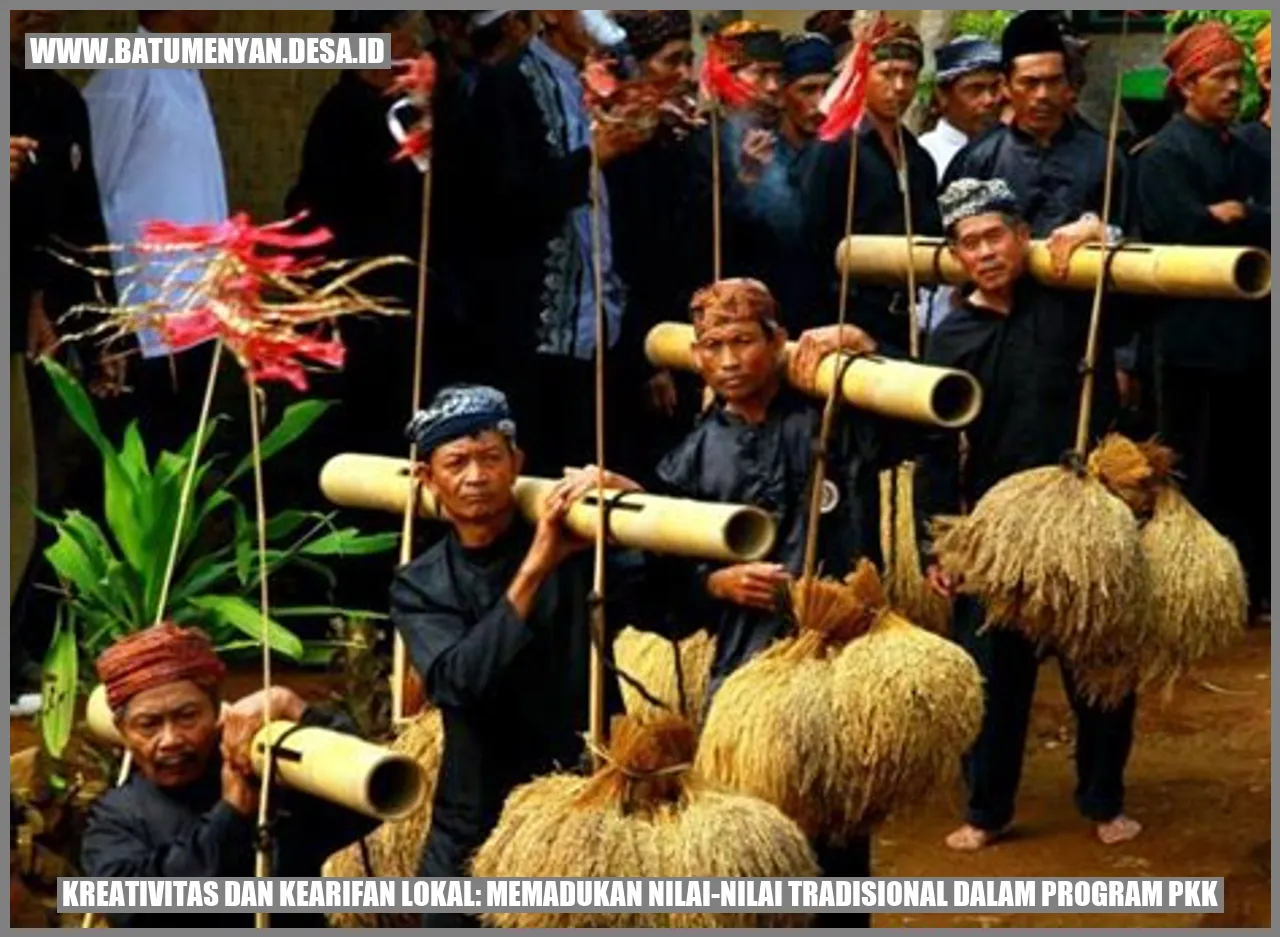 Kreativitas dan Kearifan Lokal: Memadukan Nilai-Nilai Tradisional dalam Program PKK
