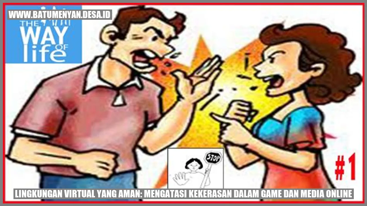 Lingkungan Virtual yang Aman: Mengatasi Kekerasan dalam Game dan Media Online