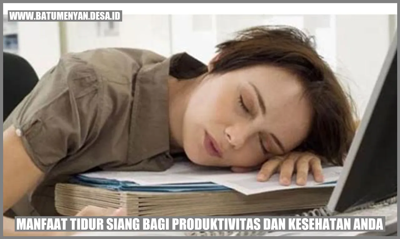 Manfaat Tidur Siang Bagi Produktivitas dan Kesehatan Anda