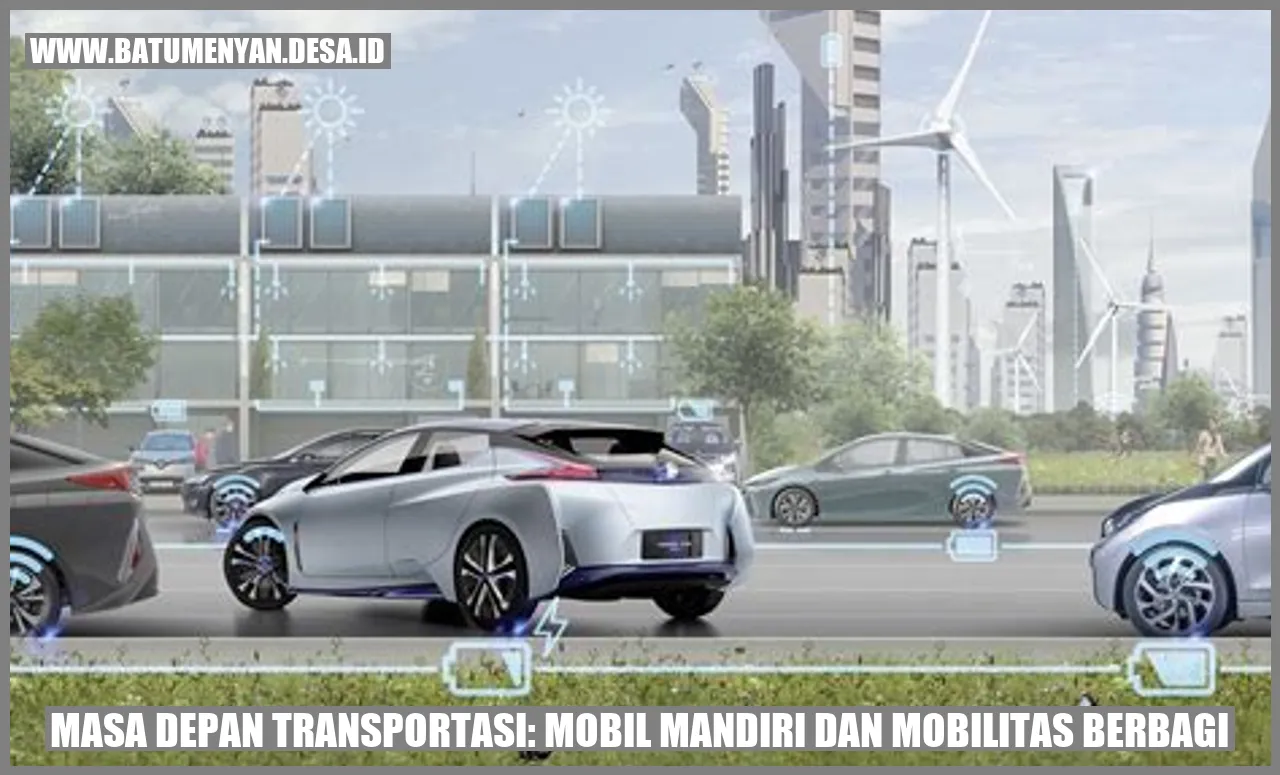 Masa Depan Transportasi: Mobil Mandiri dan Mobilitas Berbagi