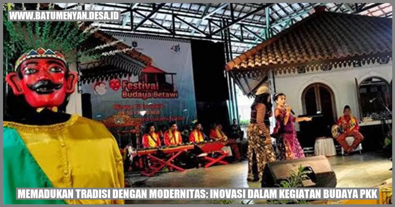 Gambar Tradisi dengan Modernitas: Inovasi dalam Kegiatan Budaya PKK