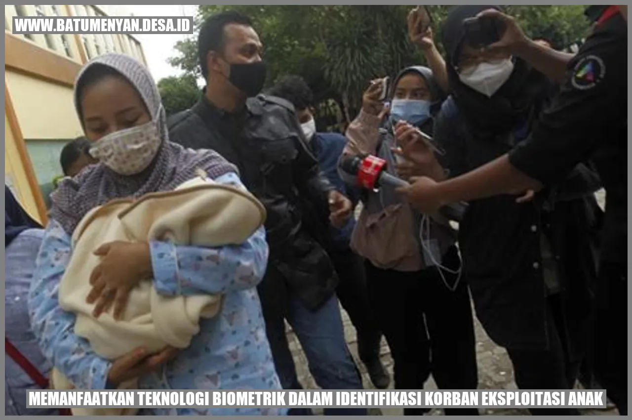 Teknologi Biometrik dalam Identifikasi Korban Eksploitasi Anak