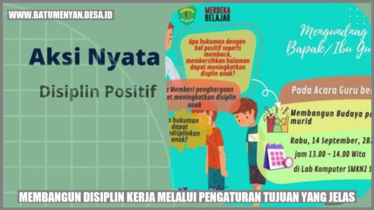 Membangun Disiplin Kerja melalui Pengaturan Tujuan yang Jelas