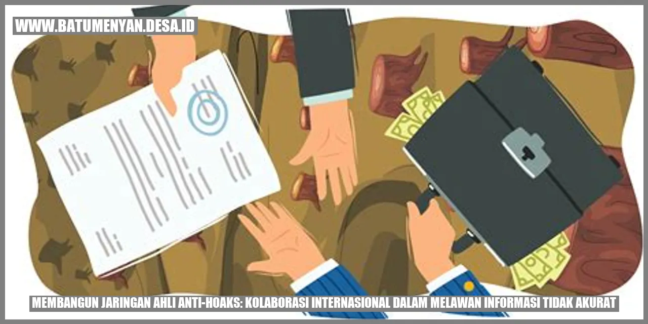 Membangun Jaringan Ahli Anti-Hoaks: Kolaborasi Internasional dalam Melawan Informasi Tidak Akurat