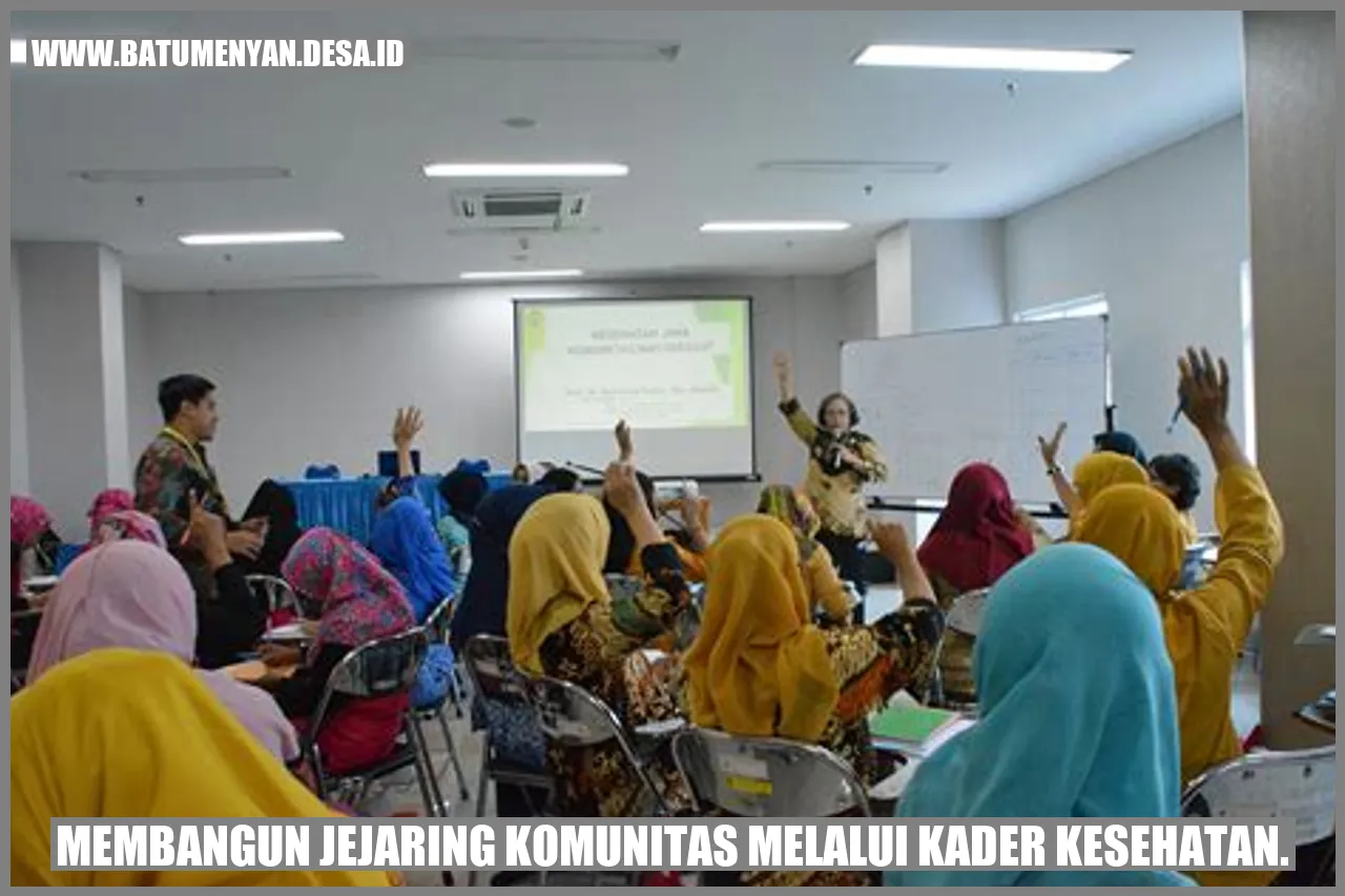 Membangun Jejaring Komunitas melalui Kader Kesehatan