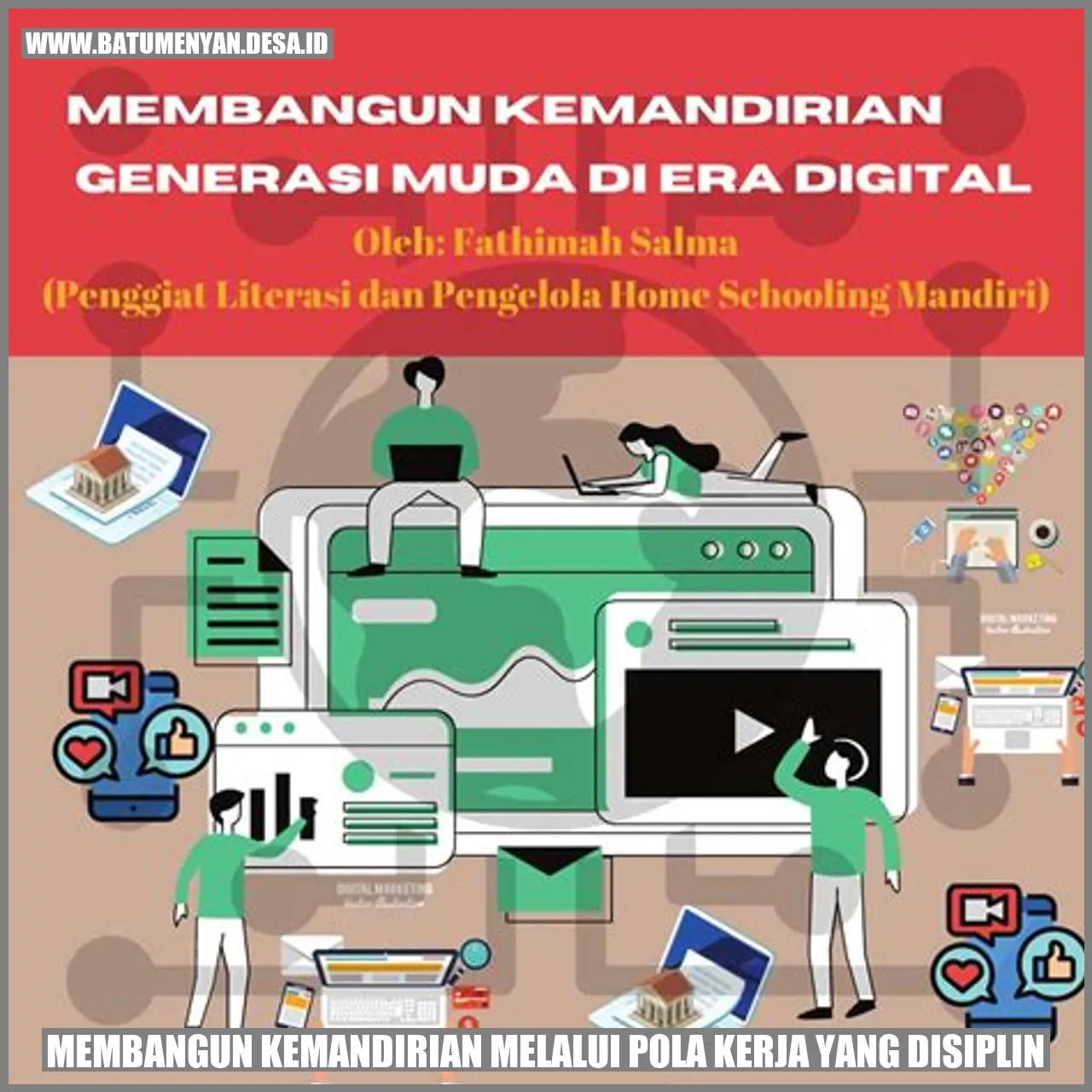 Membangun Kemandirian melalui Pola Kerja yang Disiplin