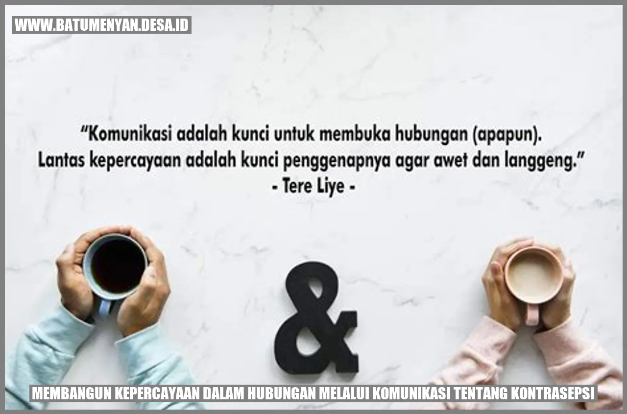 Membangun Kepercayaan dalam Hubungan melalui Komunikasi tentang Kontrasepsi