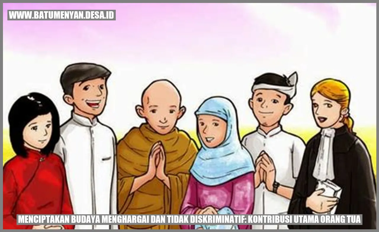 Budaya Menghargai dan Tidak Diskriminatif