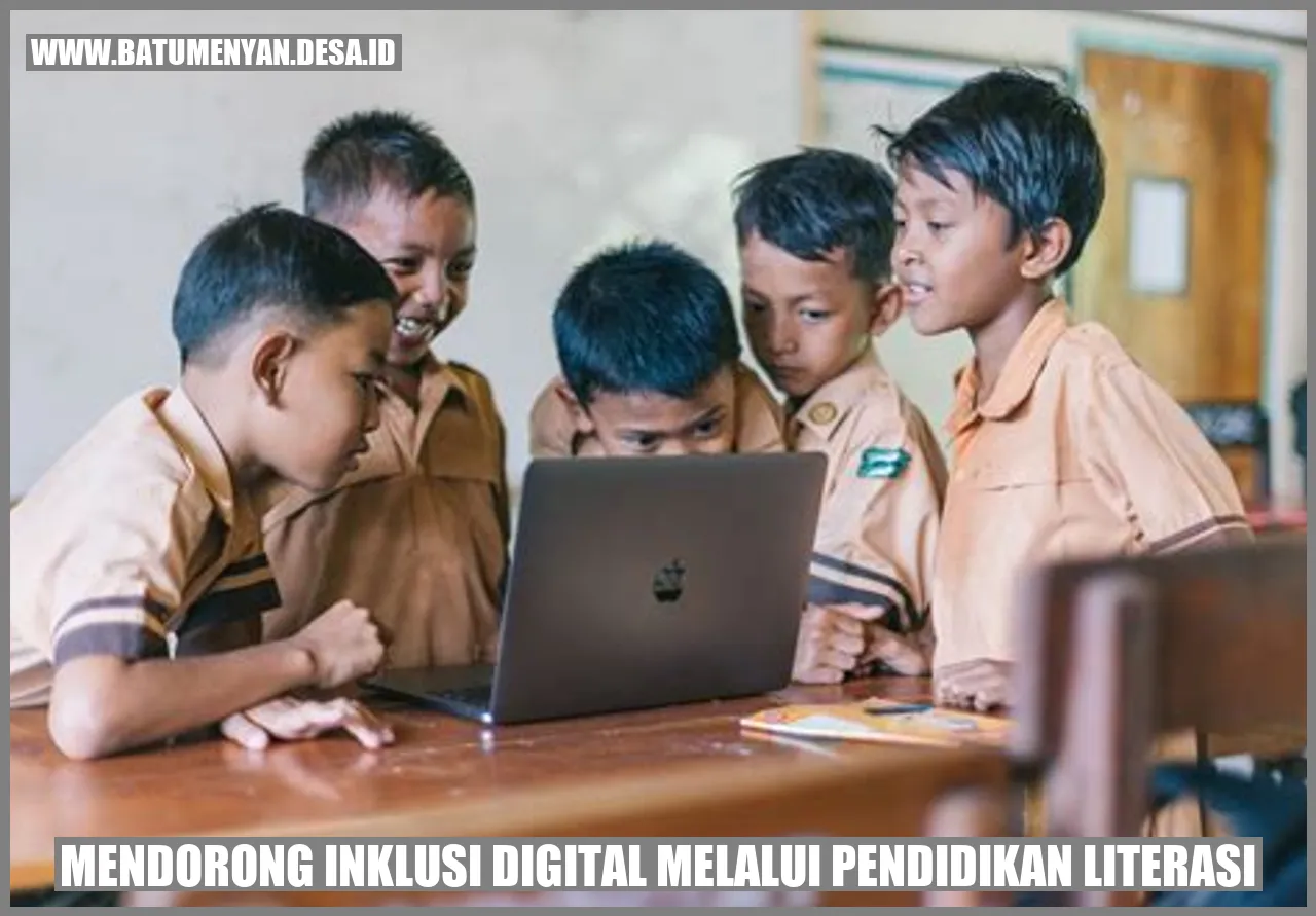 Mendorong Inklusi Digital Melalui Pendidikan Literasi