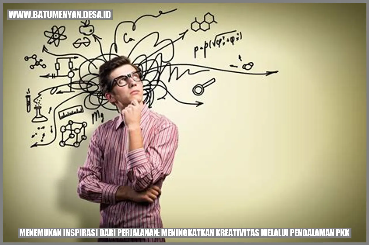 Menemukan Inspirasi dari Perjalanan: Meningkatkan Kreativitas Melalui Pengalaman PKK