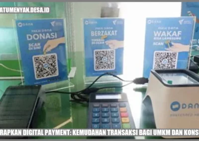 Menerapkan Digital Payment: Kemudahan Transaksi bagi UMKM dan Konsumen
