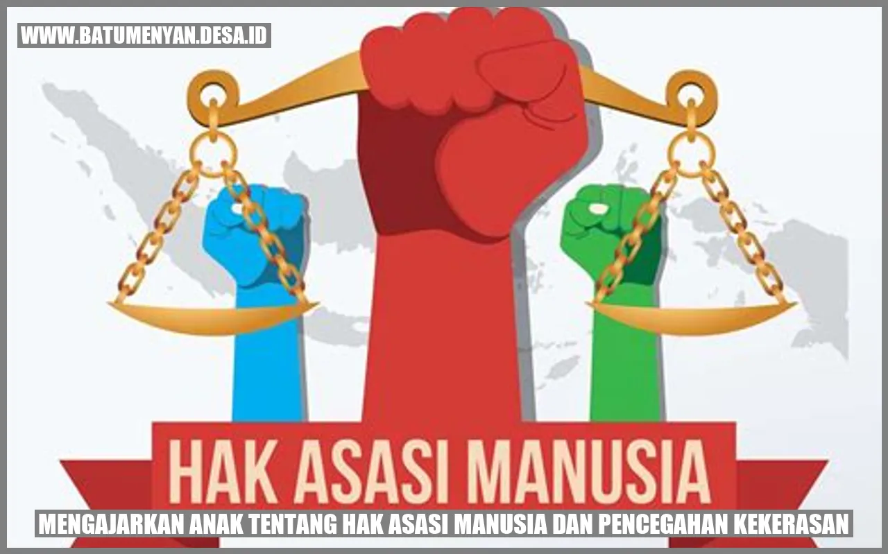 Mengajarkan Anak tentang Hak Asasi Manusia dan Pencegahan Kekerasan