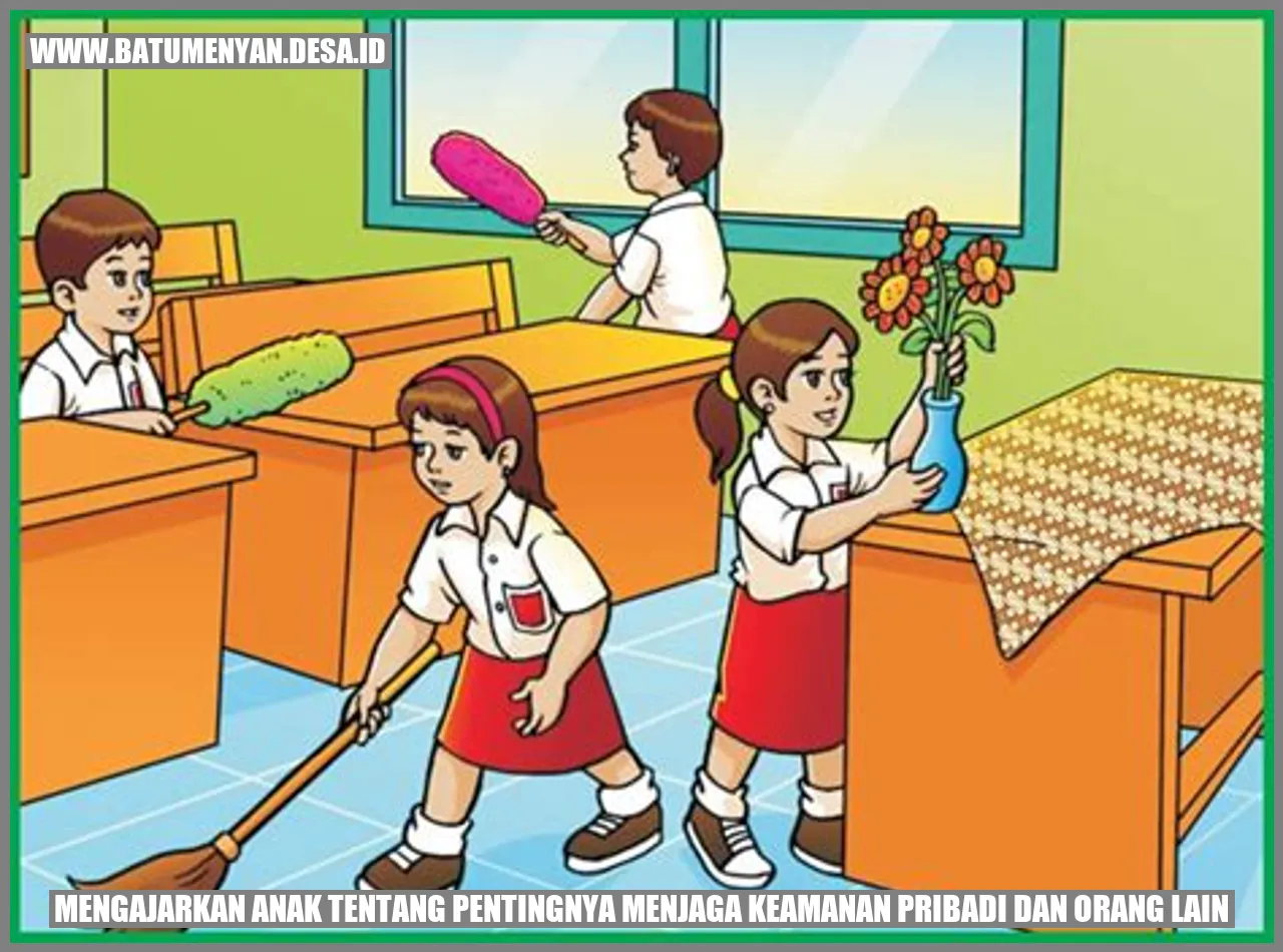 mengajarkan anak tentang pentingnya menjaga keamanan pribadi dan orang lain