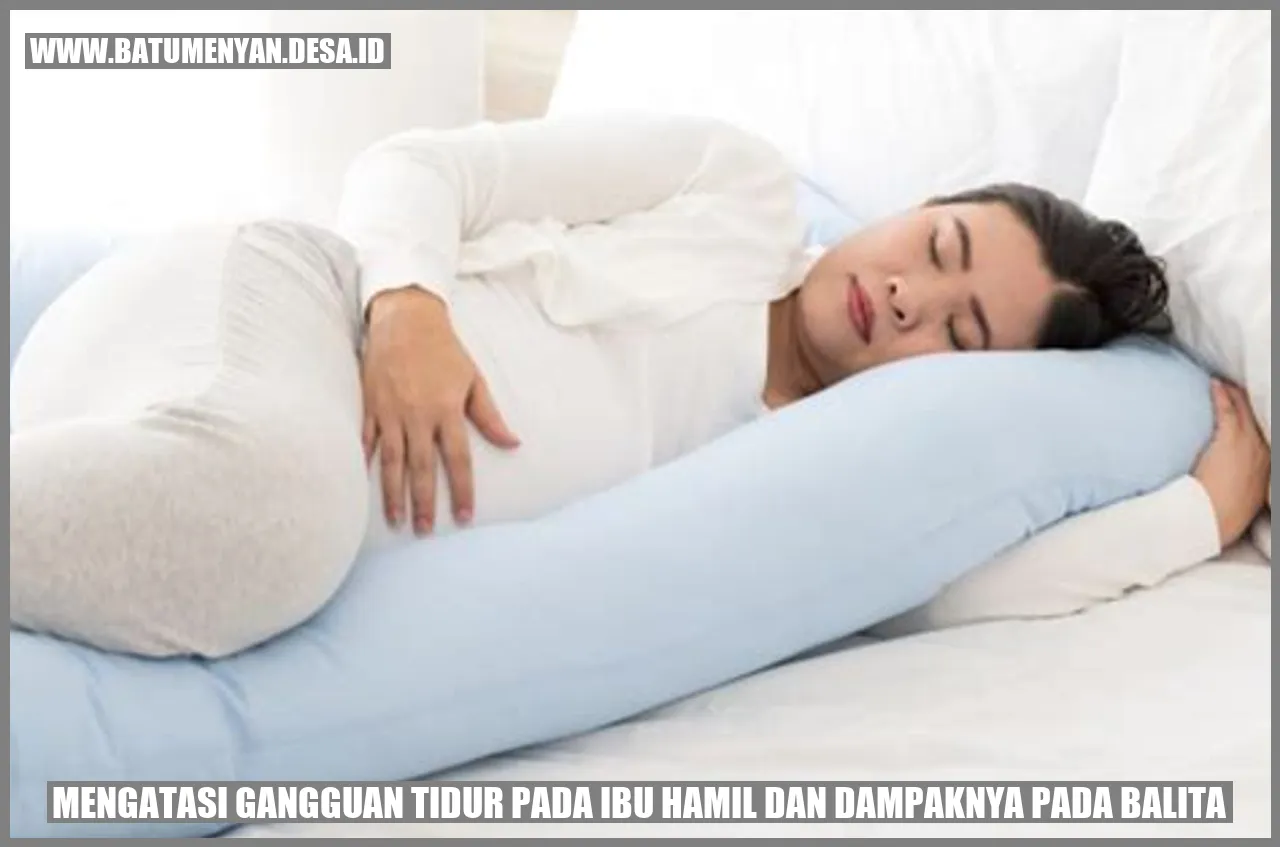 Mengatasi Gangguan Tidur pada Ibu Hamil dan Dampaknya pada Balita