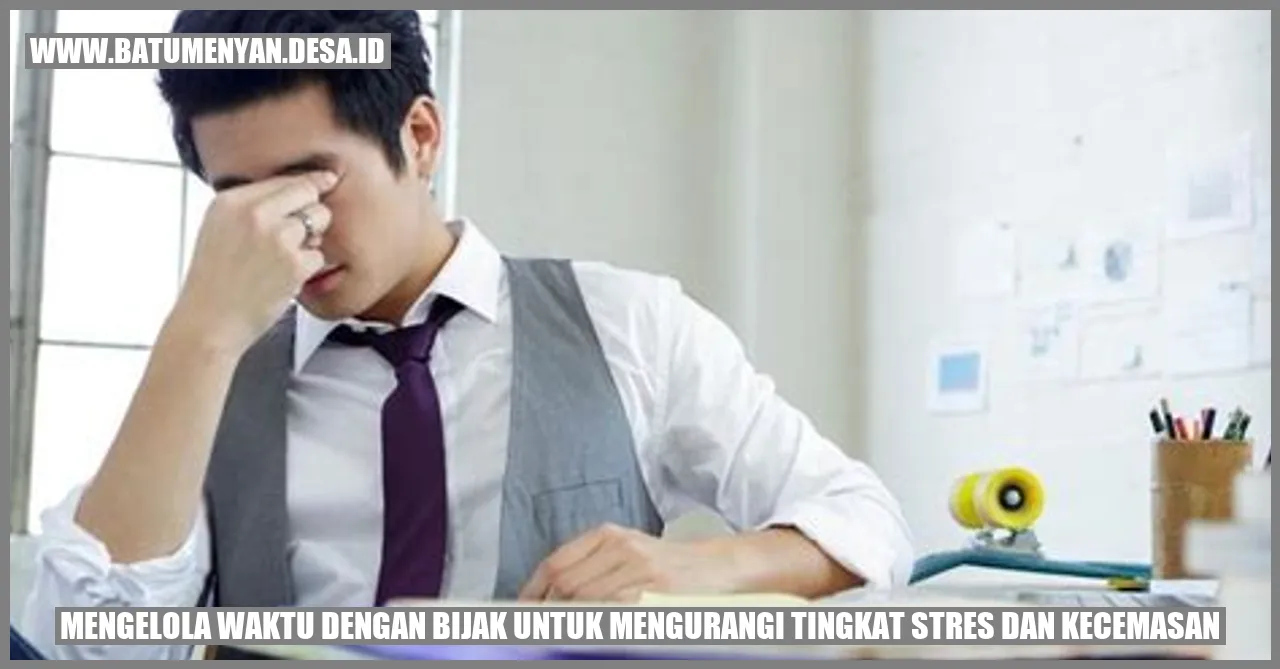 pengelolaan waktu untuk mengurangi stres