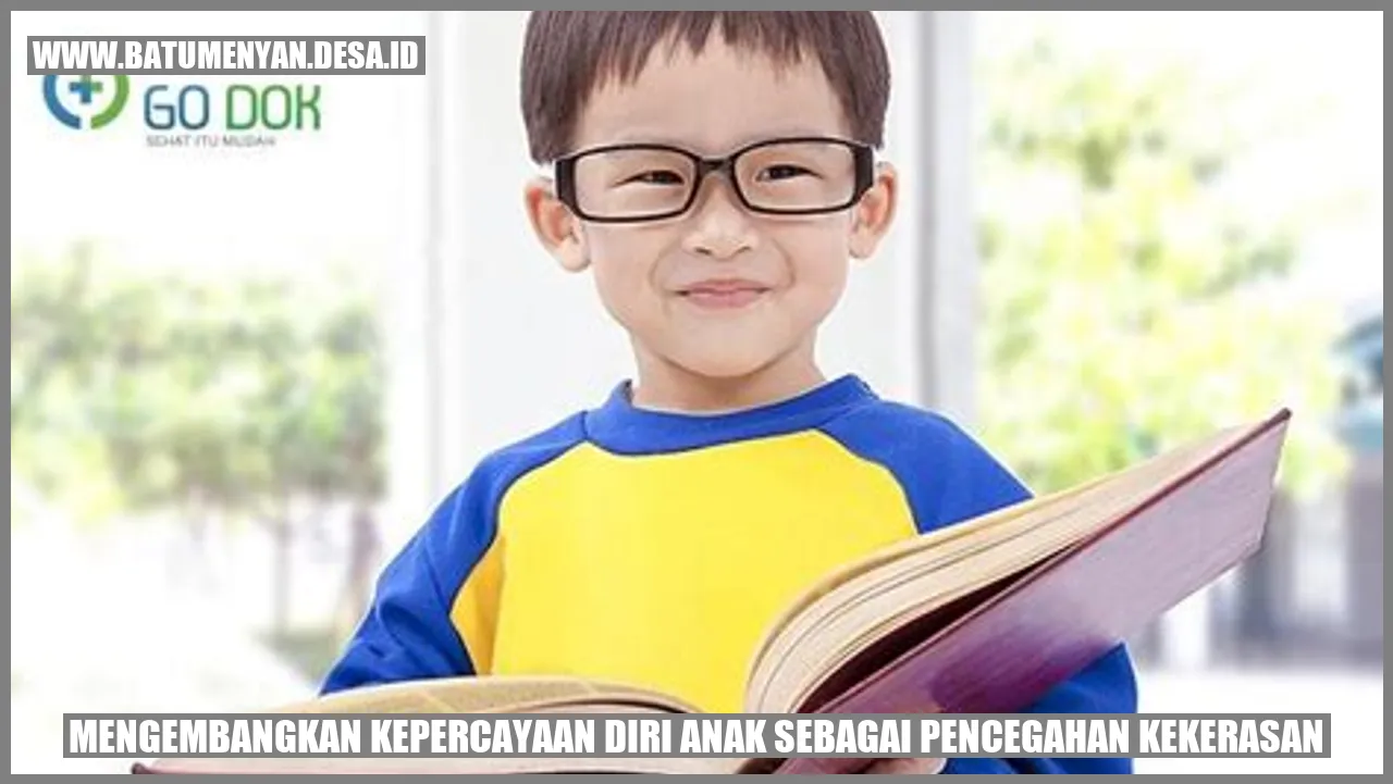 Mengembangkan Kepercayaan Diri Anak sebagai Pencegahan Kekerasan