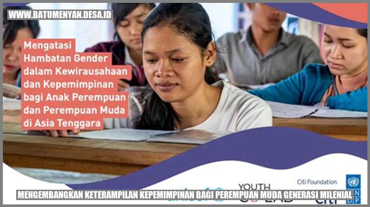 Mengembangkan Keterampilan Kepemimpinan bagi Perempuan Muda Generasi Milenial
