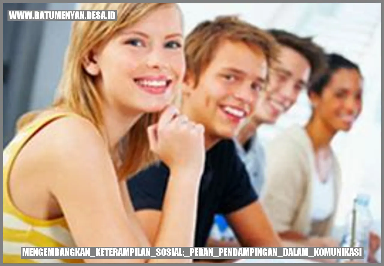 Mengembangkan Keterampilan Sosial: Peran Pendampingan dalam Komunikasi