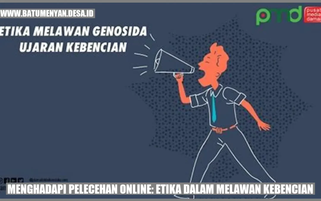 Menghadapi Pelecehan Online: Etika dalam Melawan Kebencian