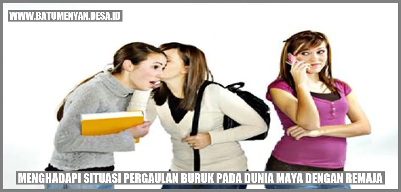 Menghadapi Situasi Pergaulan Buruk pada Dunia Maya dengan Remaja