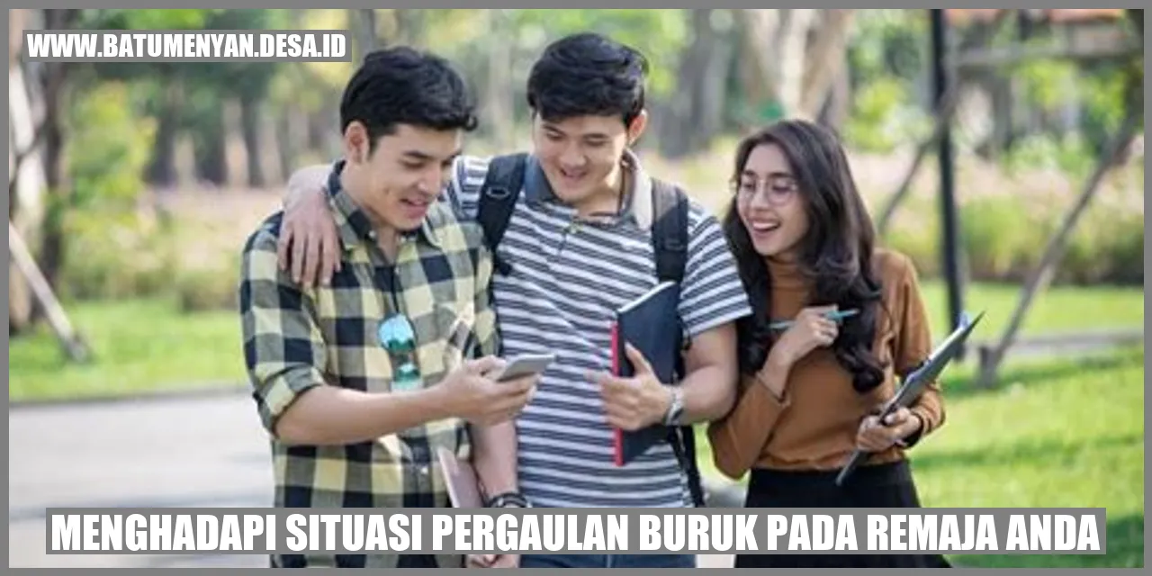 Menghadapi Situasi Pergaulan Buruk pada Remaja Anda